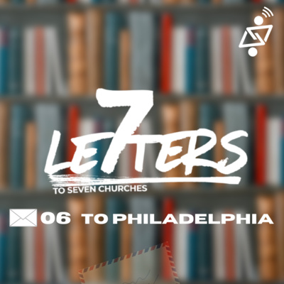 رسائل المنفى – الرسالة إلى فيلادلفيا